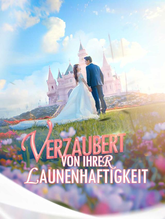 Verzaubert von ihrer Launenhaftigkeit movie