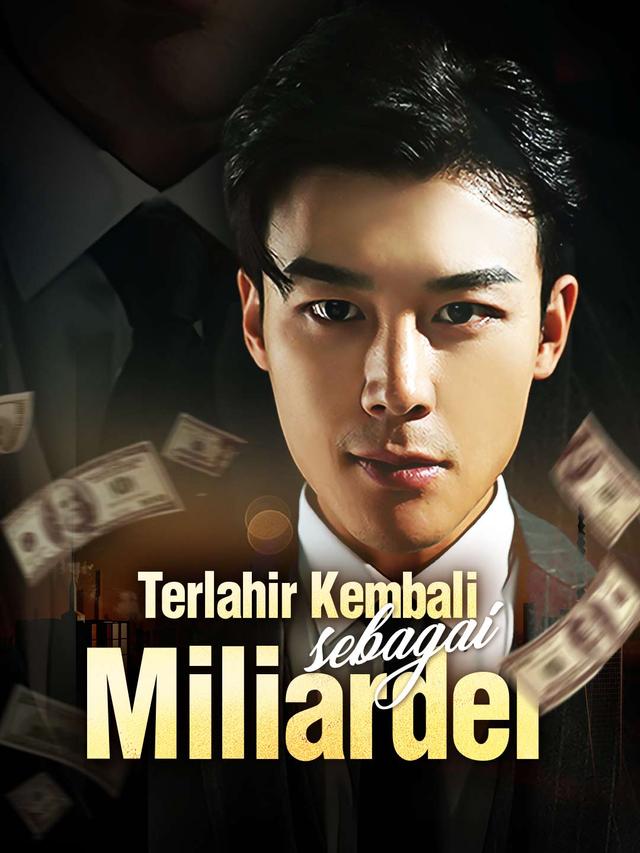 Terlahir Kembali sebagai Miliarder movie