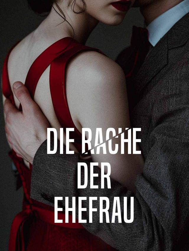 Die Rache der Ehefrau movie