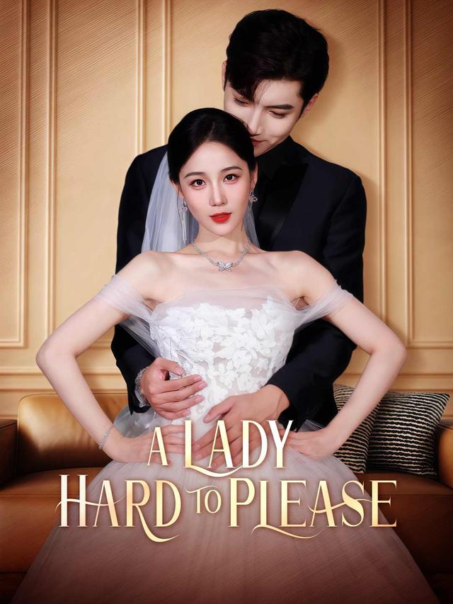 A Lady Hard to Please movie