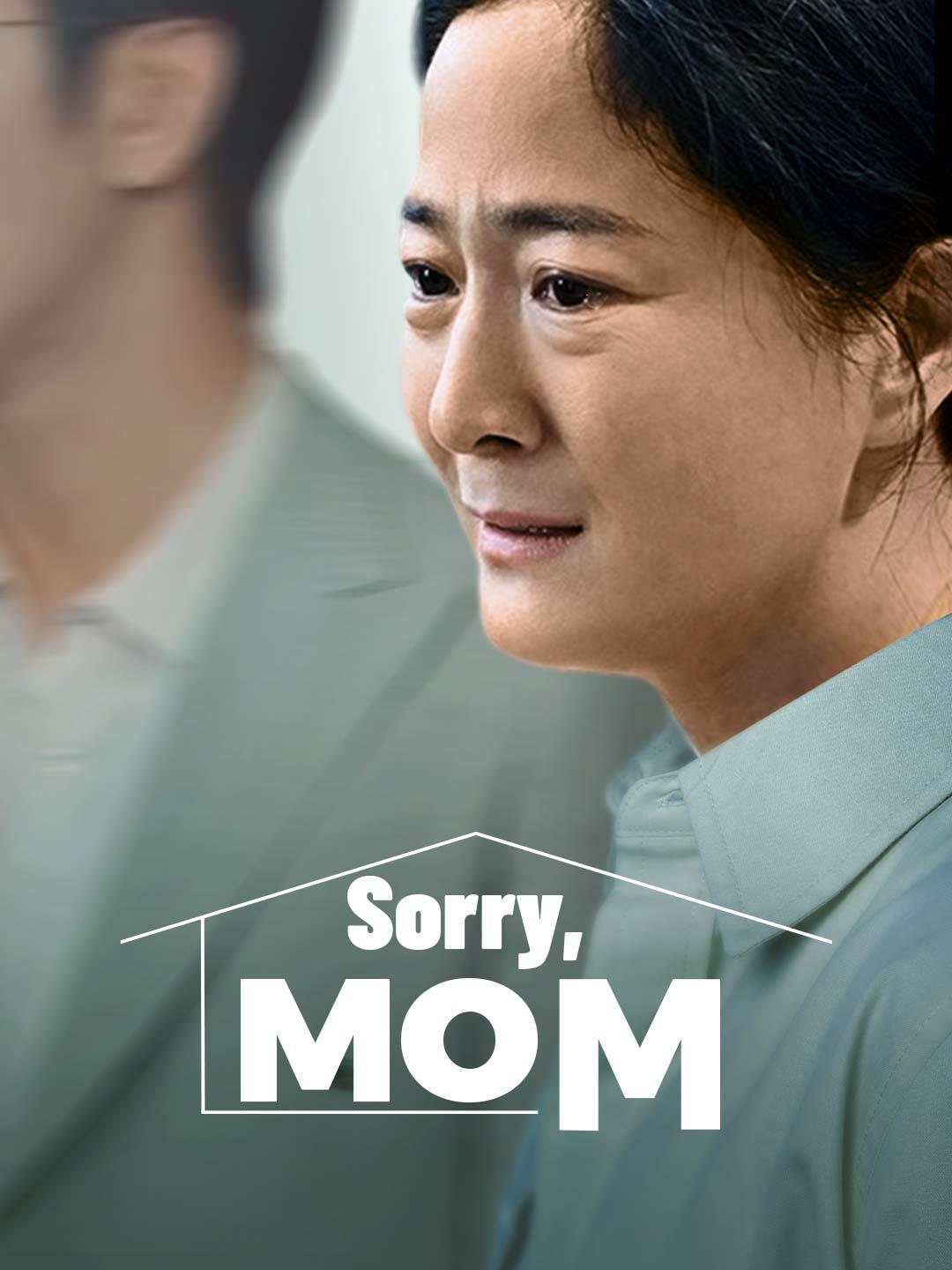 Sorry, Mom movie