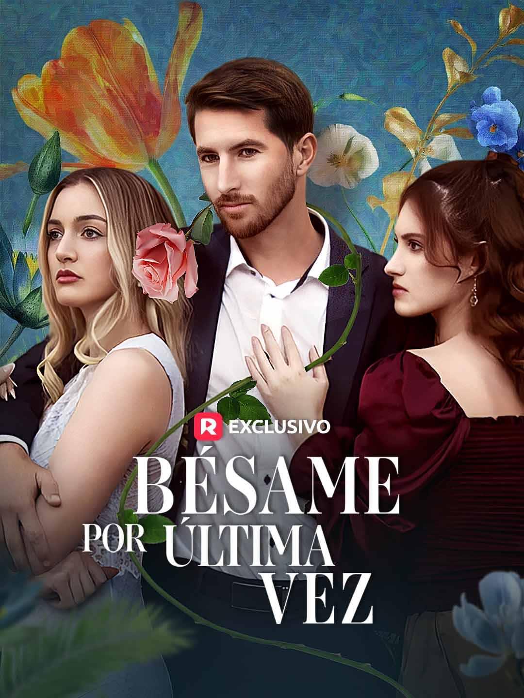 Bésame por ultima vez movie