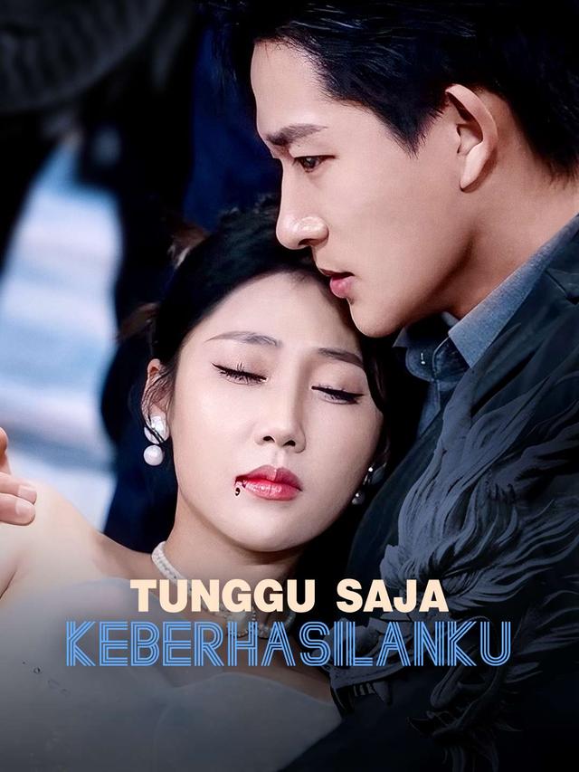 Tunggu Saja Keberhasilanku movie