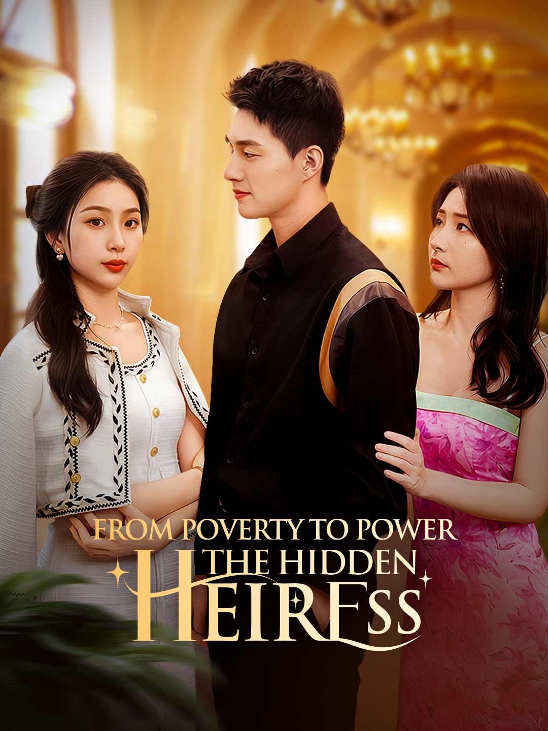 From Poverty to Power：The Hidden Heiress