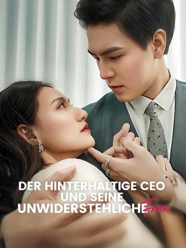 Der hinterhältige CEO und seine unwiderstehliche Frau movie