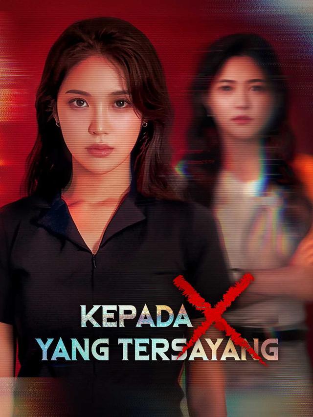 Kepada X yang Tersayang movie