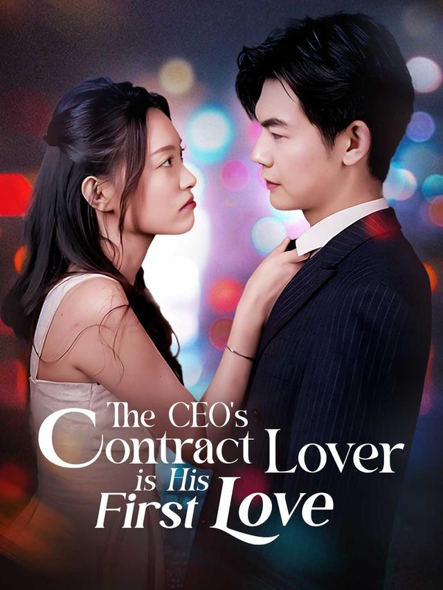 The CEO's Contract Lover is His First Love