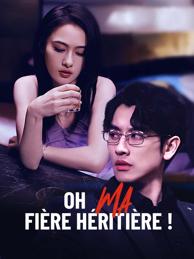 Oh, ma fière héritière ! movie