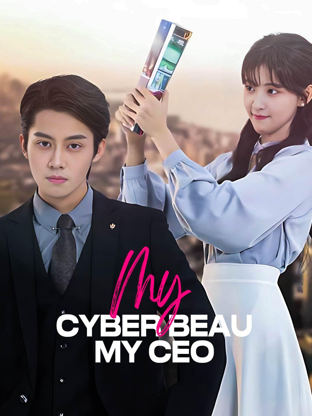 My Cyber Beau, My CEO movie