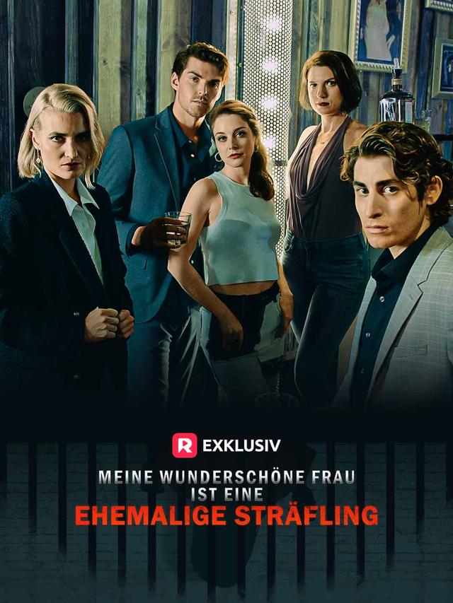 Meine wunderschöne Frau ist eine ehemalige Sträfling movie