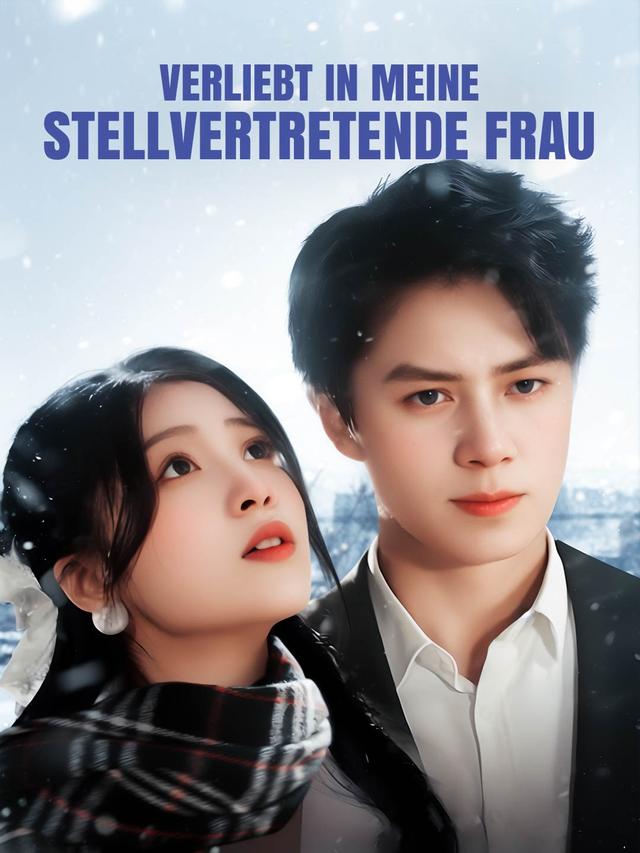 Verliebt in meine stellvertretende Frau movie