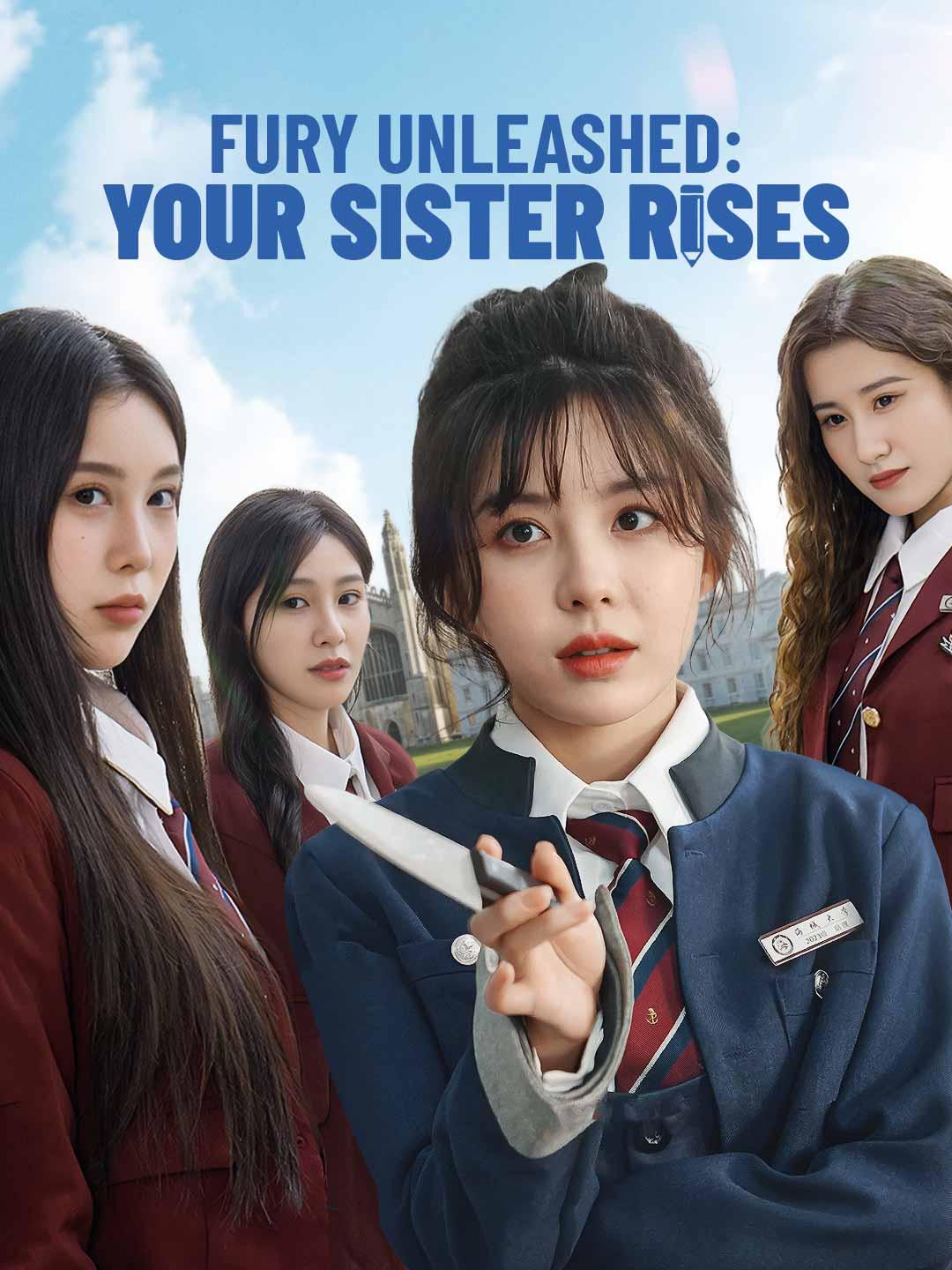 Fury Unleashed: Your Sister Rises movie