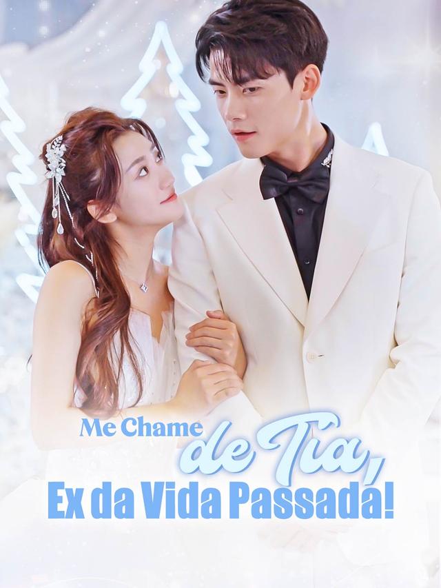 Me Chame de Tia, Ex da Vida Passada! movie