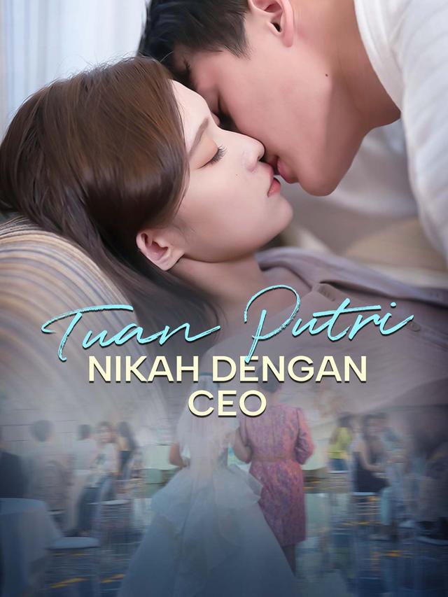 Tuan Putri Nikah dengan CEO movie