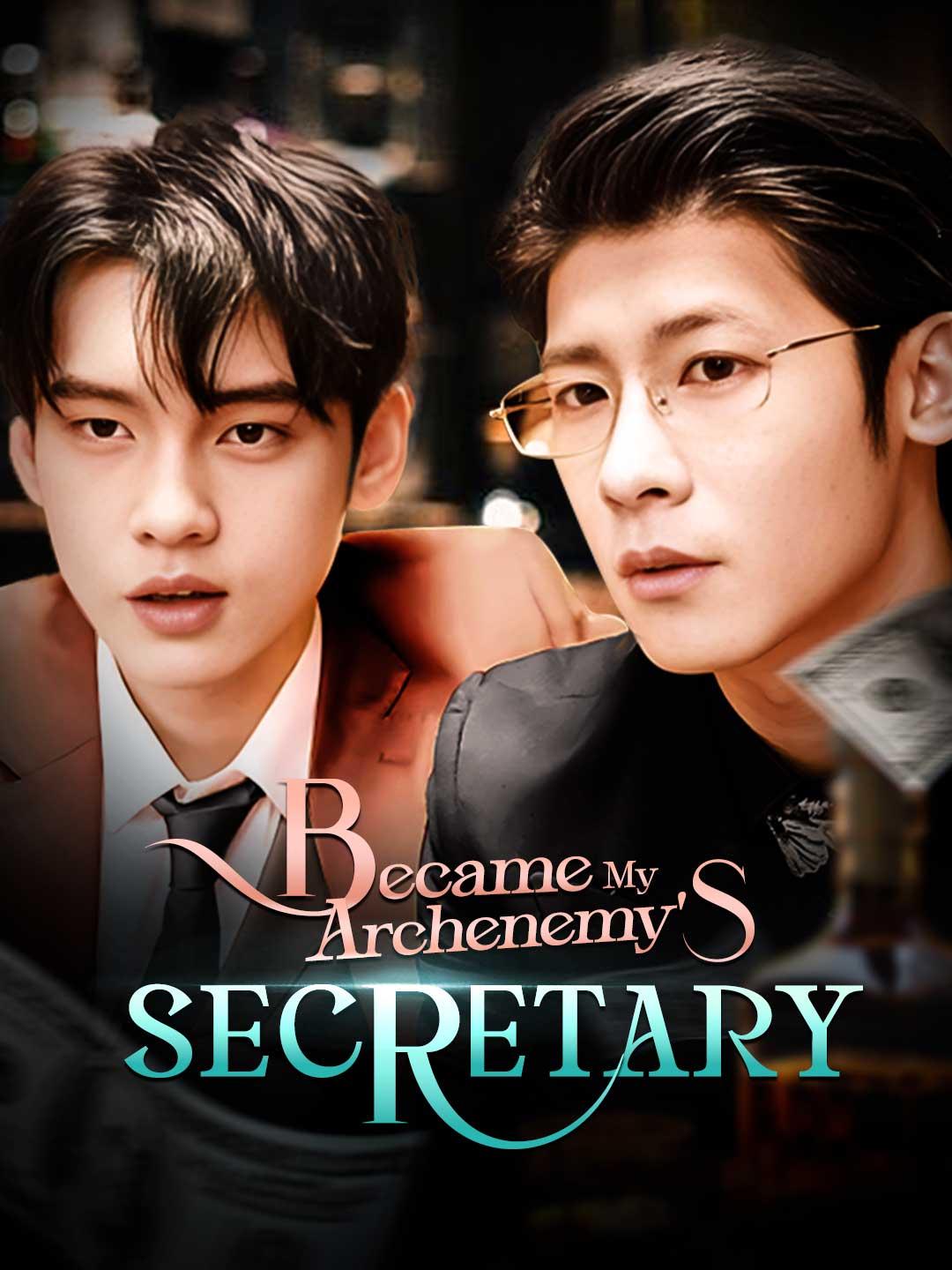 Became My Archenemy's Secretary movie