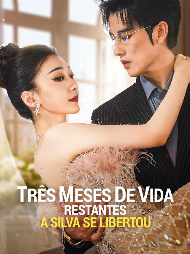 Três Meses de Vida Restantes, A Silva se Libertou movie