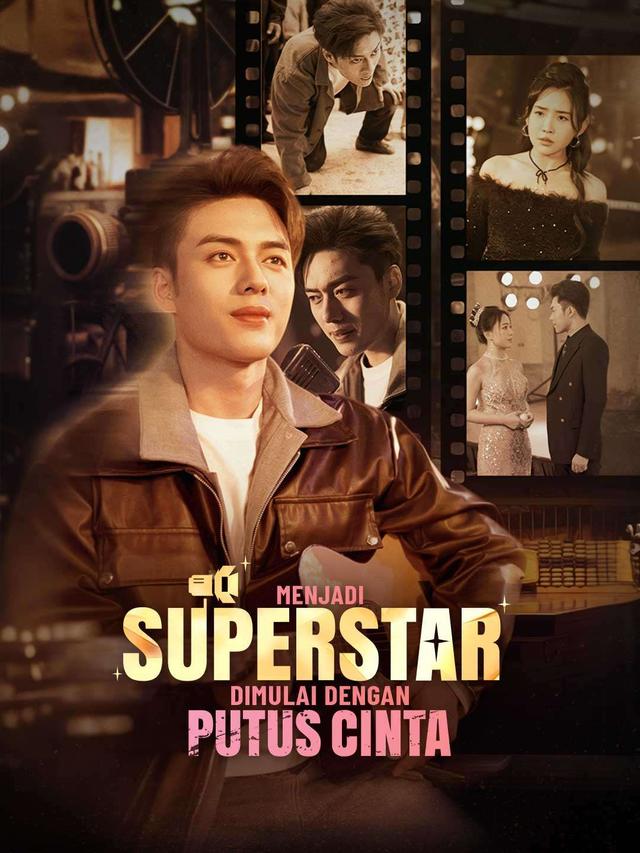 Menjadi Superstar Dimulai dengan Putus Cinta movie