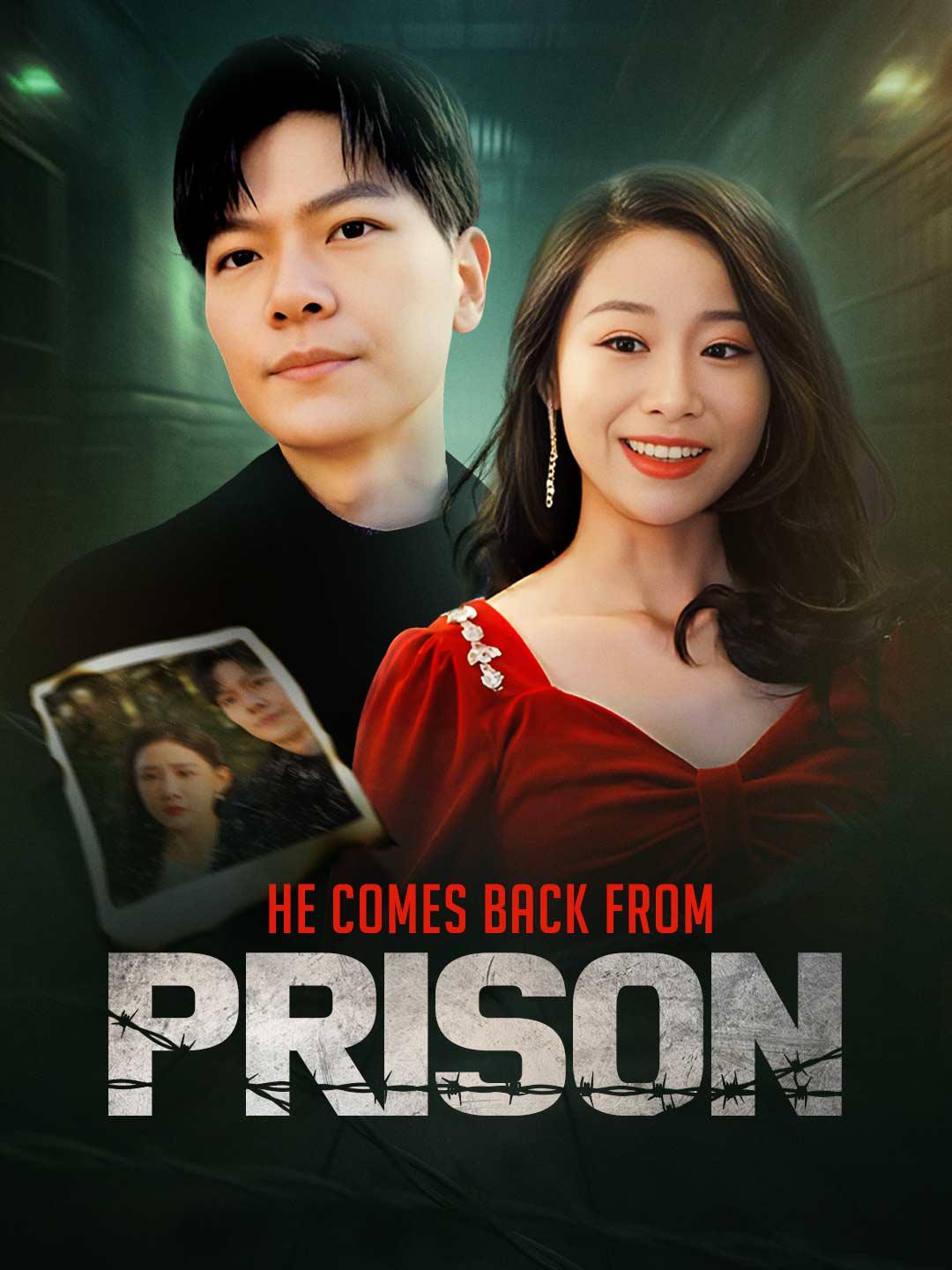 He Comes Back From Prison movie