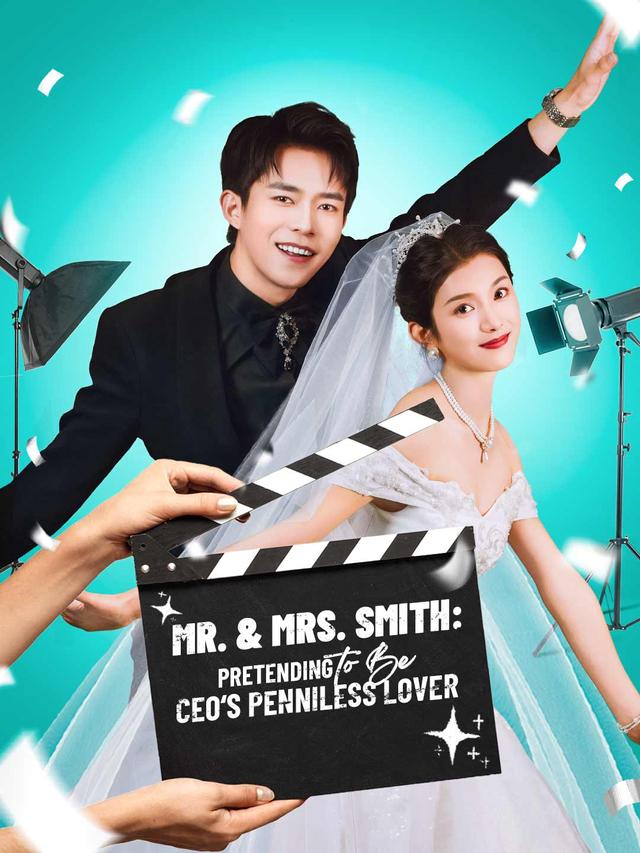 Mr. & Mrs. Smith: Pretending to Be CEO‘s Penniless Lover movie