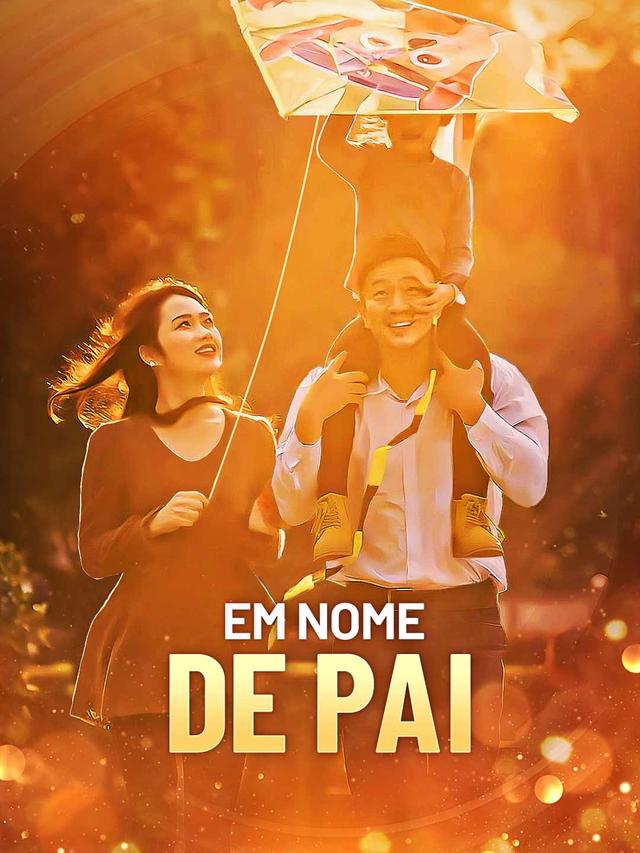 Em Nome de Pai movie