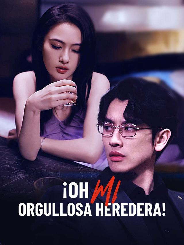 ¡Oh, mi orgullosa heredera! movie