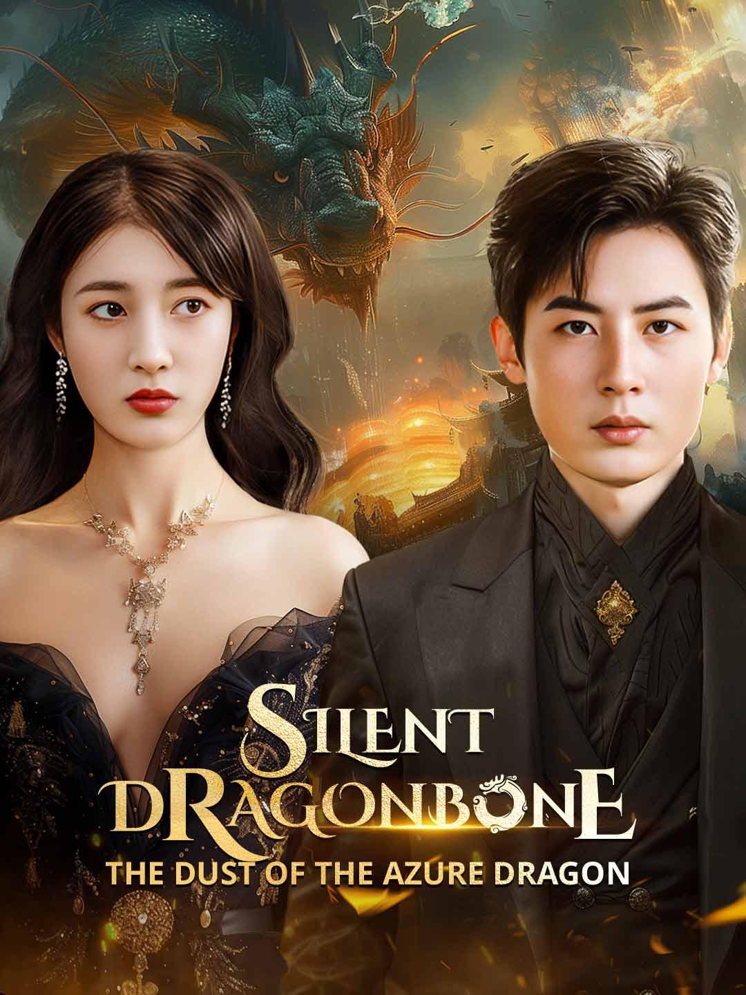 Silent Dragonbone: The Dust of the Azure Dragon movie