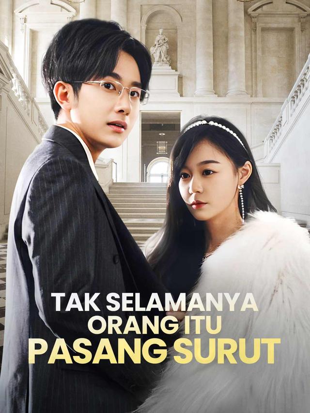 Tak Selamanya Orang Itu Pasang Surut movie