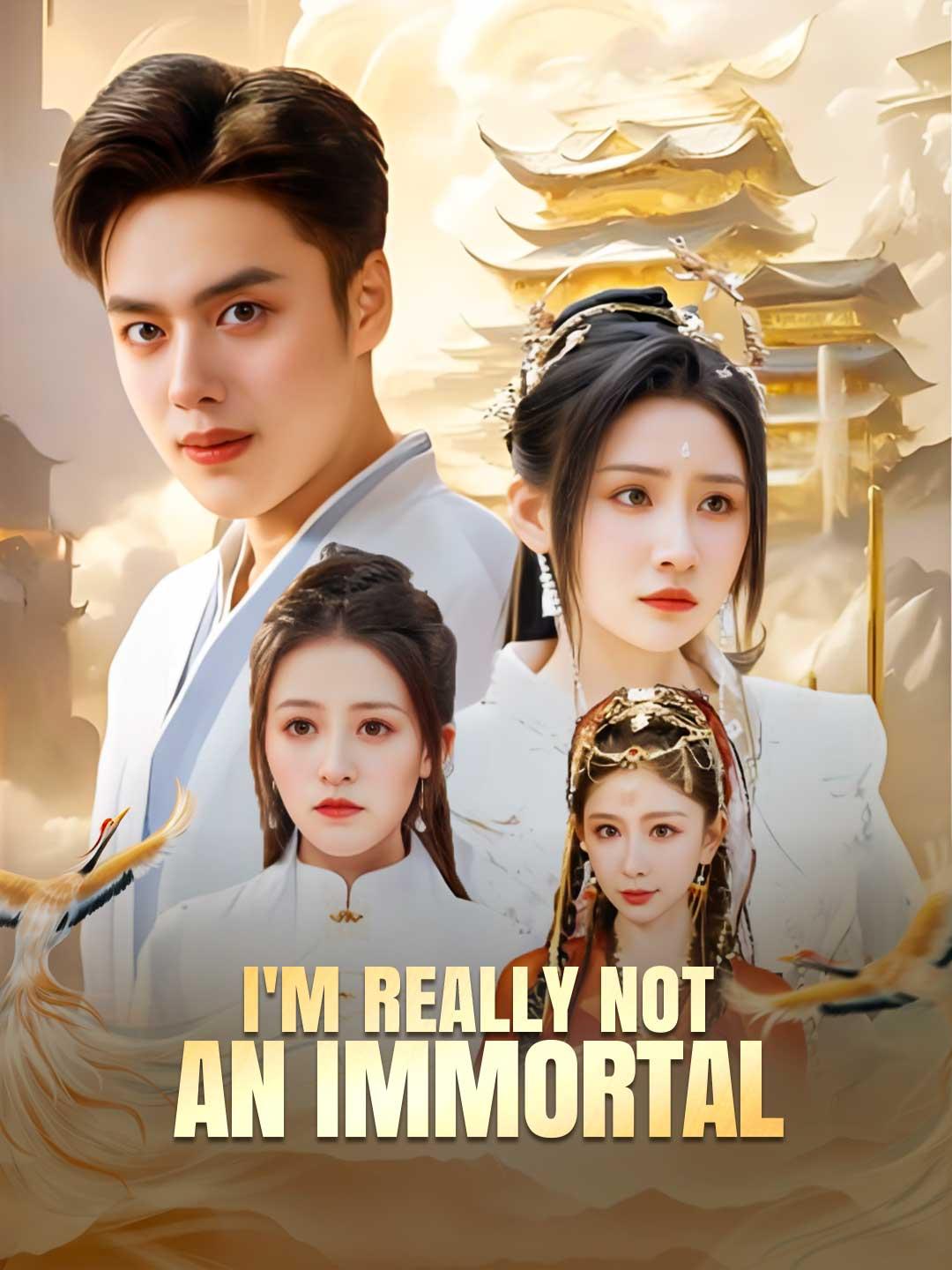 I'm Really Not an Immortal movie