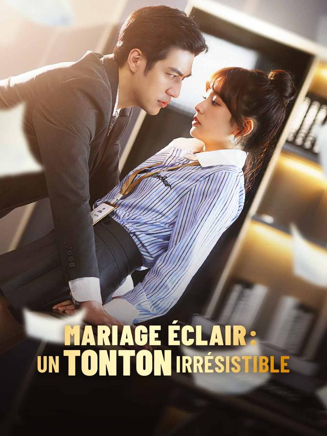 Mariage Éclair : Un Tonton Irrésistible movie