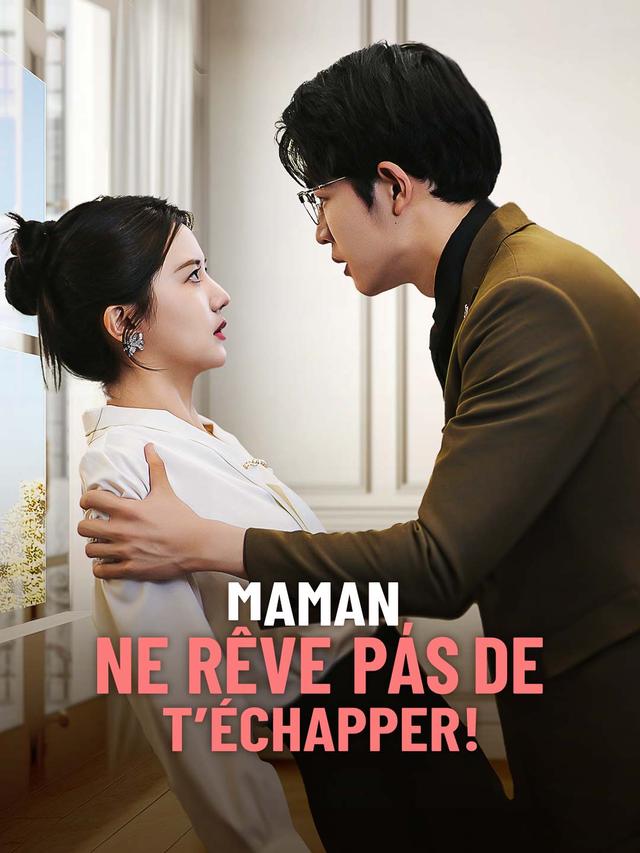 Maman, ne rêve pas de t’échapper ! movie