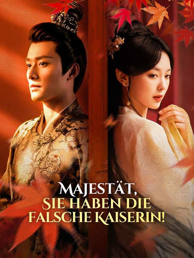 Majestät, Sie haben die falsche Kaiserin! movie