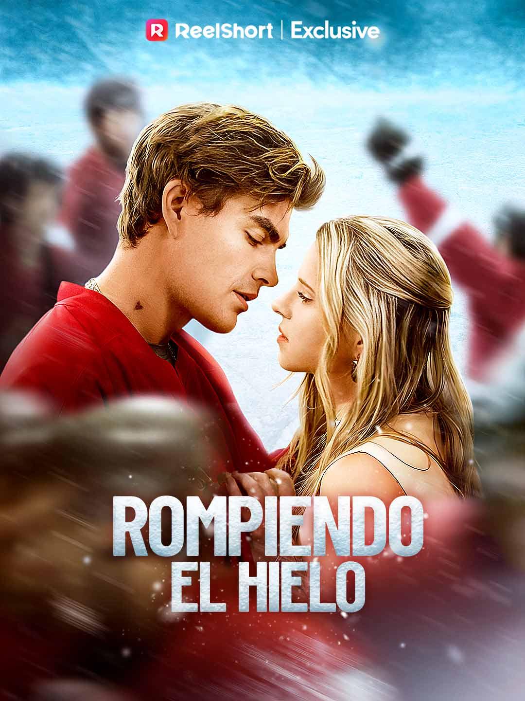 [doblado] Rompiendo el Hielo Movie Watch Online | ReelShort