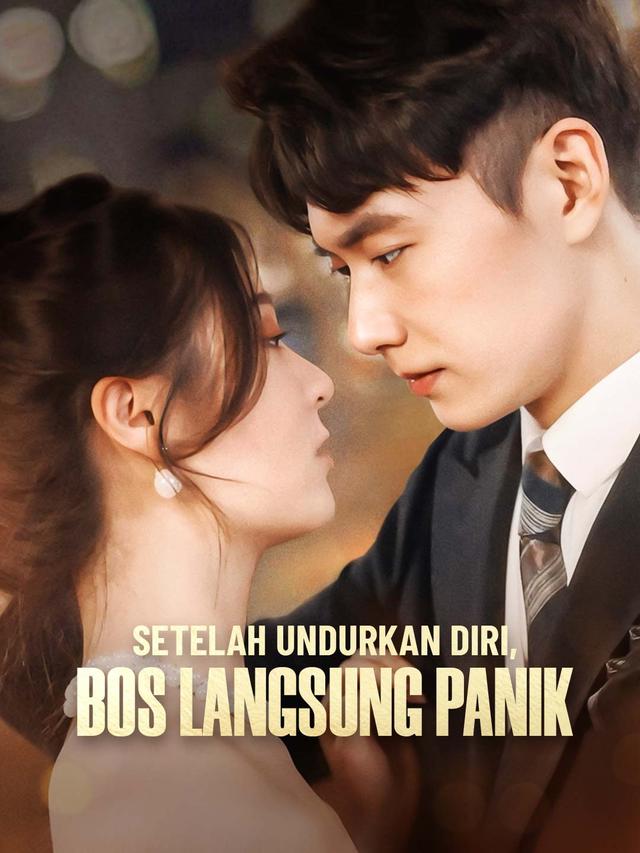 Setelah Undurkan Diri, Bos Langsung Panik movie