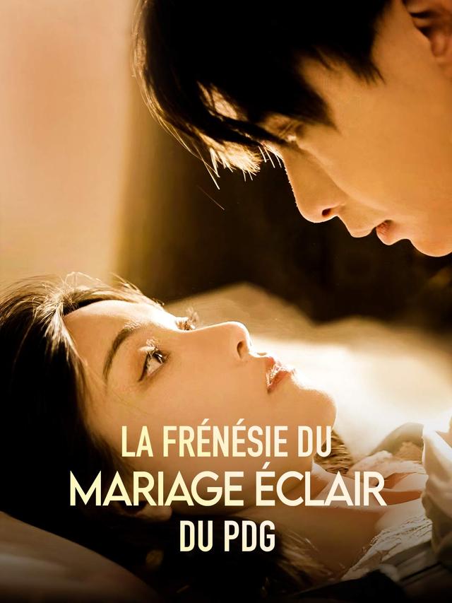 La Frénésie du Mariage Éclair du PDG movie