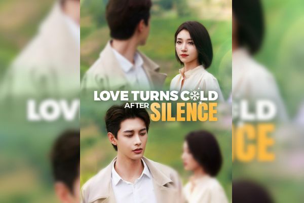 Love Turns Cold After Silence reelshort